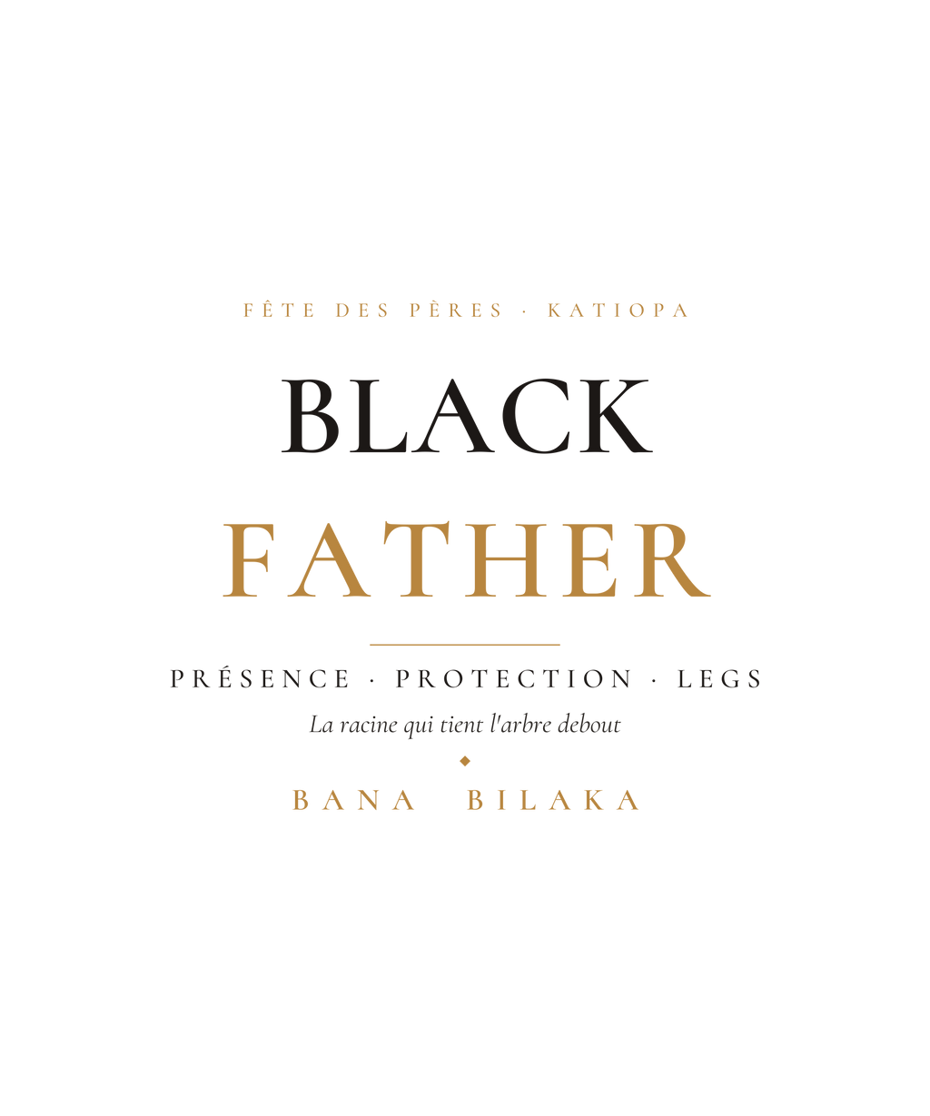 Black Father legacy men's organic cotton tee — pan-African fatherhood editorial typography design, Bana Bilaka Katiopa heritage