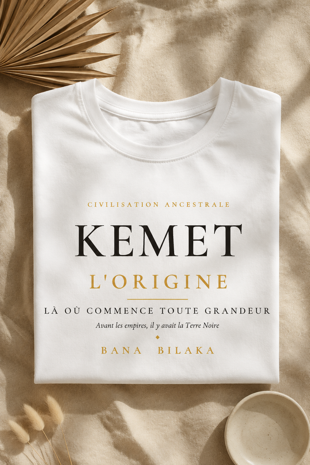Bana Bilaka Kemet — t-shirt blanc coton bio, mise en scène flat-lay premium